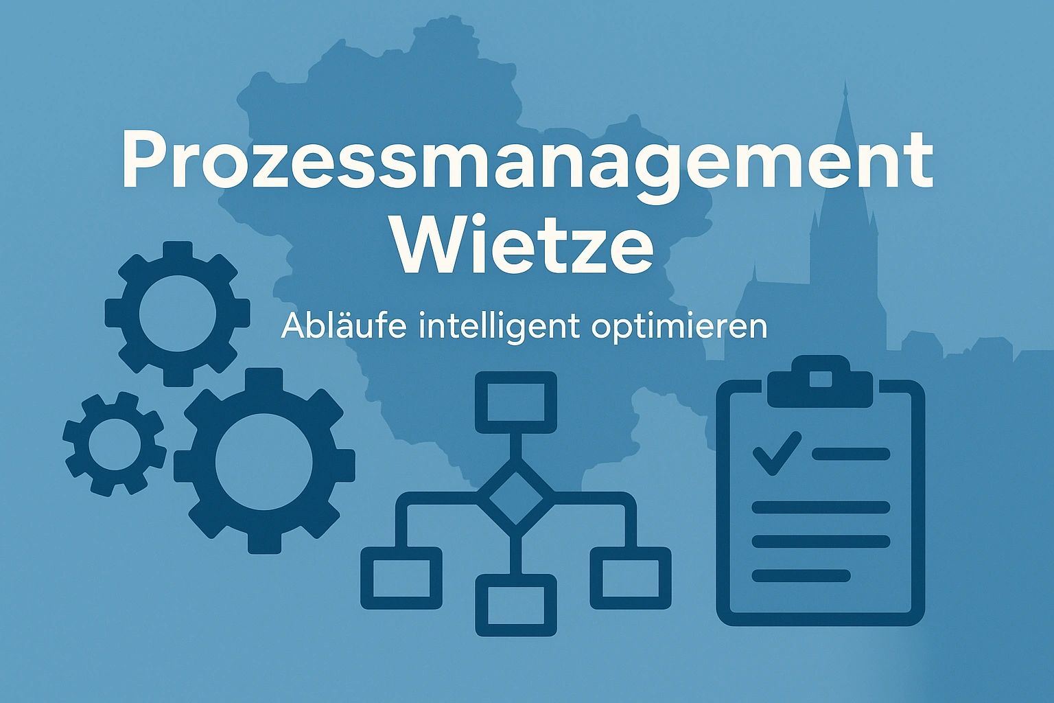Grafik mit blauem Farbschema zeigt Zahnräder, ein Flussdiagramm und eine Checkliste als Symbole für Prozessmanagement. Im Hintergrund ist die Silhouette einer Karte von Wietze und eine stilisierte Kirche zu sehen. Text: 'Prozessmanagement Wietze – Abläufe intelligent optimieren'.